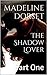 The Shadow Lover: Part One (Dark Dreams Book 1)