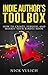 Indie Author's Toolbox: How to Create, Publish, and Market Your Kindle book