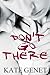 Don't Go There
