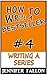 How to Write a Bestseller by Jennifer Fallon How to Write a Bestseller by Jennifer Fallon
