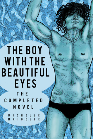 The Boy with the Beautiful Eyes: The Completed Novel