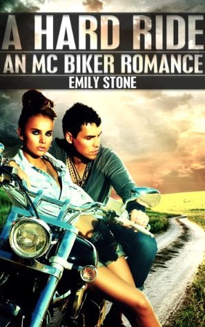A Hard Ride: An MC Biker Romance (Kindle Edition)