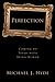 Perfection by Michael J. Hyde