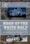 Moon of the White Wolf: An untold tale of the High Sierra, 1874 (Lone Pine Westerns)