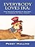 Everybody Loves Ika: One Woman's Memoir of Her Dog, an American Pit Bull Terrier