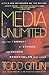 Media Unlimited: How the To...