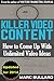KILLER VIDEO CONTENT: How to Come Up With Unlimited Video Ideas