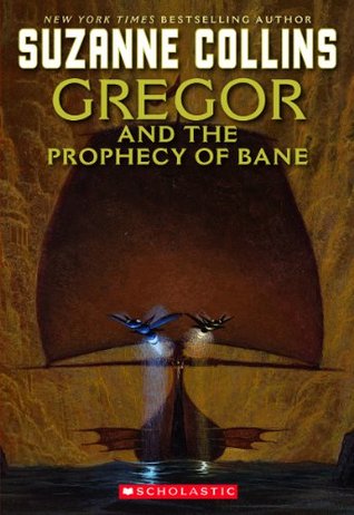 The Underland Chronicles: Gregor and the Prophecy of Bane
