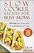 Slow Cooker Recipes for Busy Moms: 50 Easy Recipes with 5 Ingredients or Less