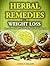 Herbal Remedies for Weight Loss by Dana Selon