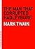 The Man that Corrupted Hadleyburg (The Art of the Novella)