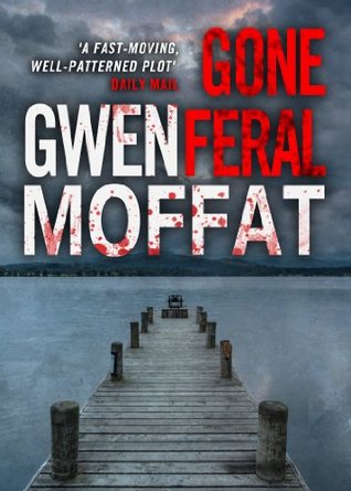 Gone Feral (Kindle Edition)