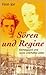 Sören und Regine. Kierkegaard und seine unerfüllte Liebe.