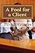 A Fool for a Client