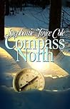 Compass North by Stephanie Joyce Cole Compass North by Stephanie Joyce Cole