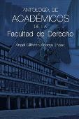 Antología de académicos de la Facultad de Derecho