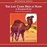 The Last Camel Died at Noon by Elizabeth Peters