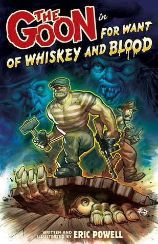 The Goon, Volume 13: For Want of Whiskey and Blood (Paperback)