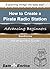 How to Create a Pirate Radio Station (A Beginners Guide to Creating a Pirate Radio Station)