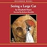 Seeing a Large Cat by Elizabeth Peters