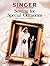 Sewing For Special Occasions (Singer Sewing Reference Library)