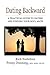Dating Backward: A practica...