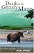 Death in the Grizzly Maze by Mike Lapinski Death in the Grizzly Maze by Mike Lapinski