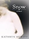 Snow : A Novel