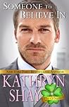 Someone to Believe In by Kathryn Shay