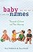 Baby Names: Thousands of Names and Their Meanings