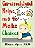 Granddad Helps Me To Make Choices