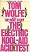 The Electric Kool Aid Acid Test by Tom Wolfe
