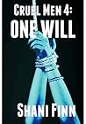 One Will (Cruel Men, #4) One Will (Cruel Men, #4)