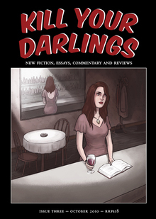 Kill Your Darlings, October 2010