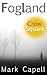 FOGLAND - Crow Square