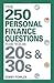 The 250 Personal Finance Questions for Your 20s and 30s