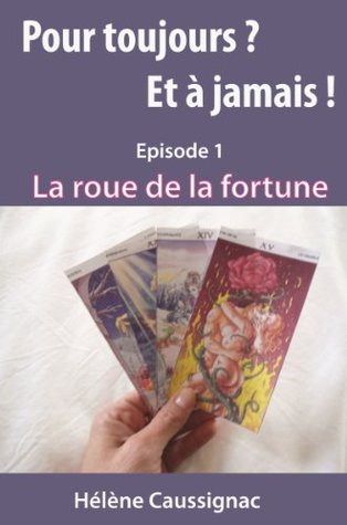 La Roue De La Fortune By Helene Caussignac