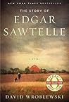 The Story Of Edgar Sawtelle by David Wroblewski The Story Of Edgar Sawtelle by David Wroblewski