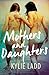 Mothers and Daughters