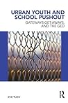 Urban Youth and School Pushout (Critical Youth Studies)