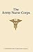 The Story of the Army Nurse Corps: A Commemoration of World War II Service