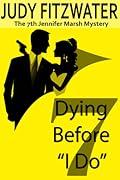 Dying Before "I Do"