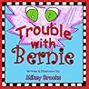 Trouble with Bernie