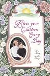 Bless Your Childr...