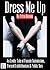 Dress Me Up: An Erotic Story of Female Submission, Forced Exhibitionism and Public Sex