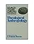 Theological Anthroplogy (Sources of Early Christian Thought)