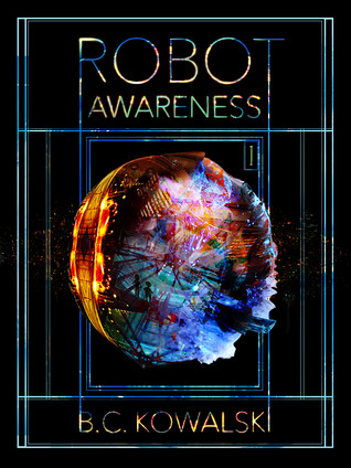 Robot Awareness I (Robot Awareness, #1)