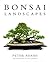 Bonsai Landscapes