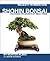 Majesty in Miniature : Shohin Bonsai: Unlocking the Secrets of Small Trees