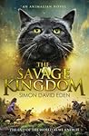 The Savage Kingdom by Simon David Eden